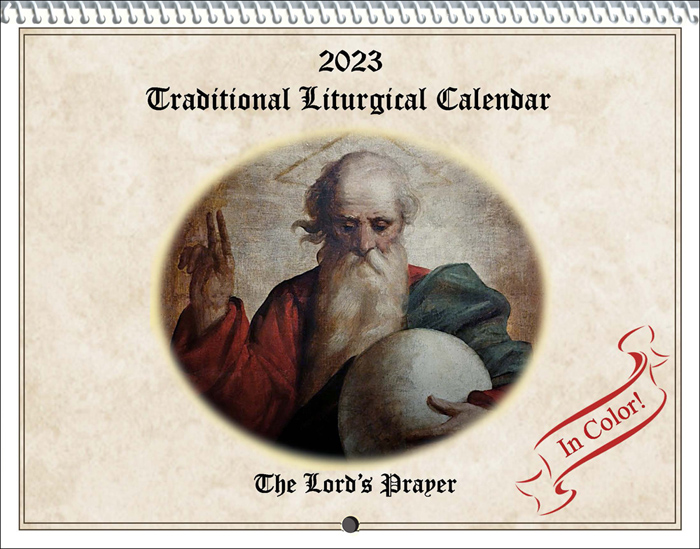 Traditional Liturgical Calendar: The Lord's Prayer